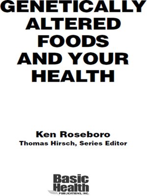 cover image of Genetically Altered Foods and Your Health